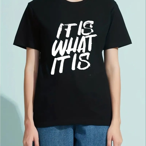 Nwt crew neck tee-It is what it is! - Picture 4 of 4